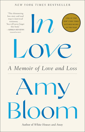 In Love by Amy Bloom: 9780593243954 | : Books