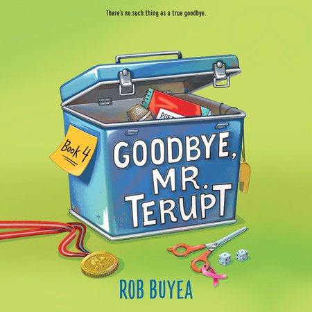 Goodbye, Mr. Terupt by Rob Buyea