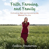 Faith, Farming, and Family Cover