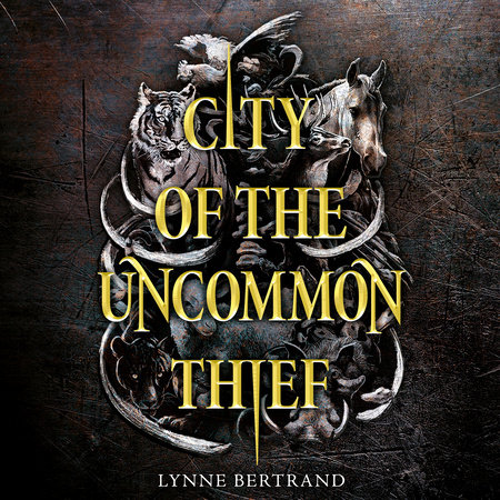 City of the Uncommon Thief by Lynne Bertrand
