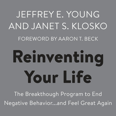 Reinventing Your Life by Jeffrey E. Young & Janet S. Klosko