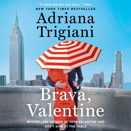 Brava, Valentine by Adriana Trigiani