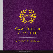 The Trials of Apollo Camp Jupiter Classified (An Official Rick Riordan Companion Book): A Probatio's Journal