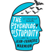 The Psychology of Stupidity 