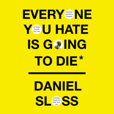 Everyone You Hate Is Going to Die cover