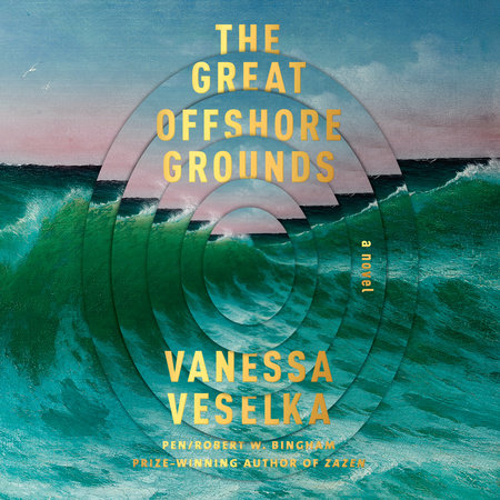 The Great Offshore Grounds by Vanessa Veselka
