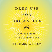 Drug Use for Grown-Ups 
