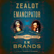 The Zealot and the Emancipator 