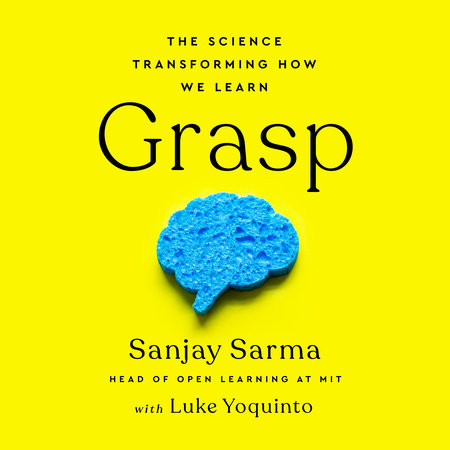 Grasp by Sanjay Sarma & Luke Yoquinto
