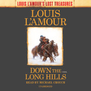 Down the Long Hills (Louis L'Amour's Lost Treasures) 