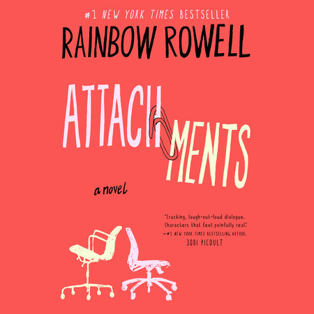 Attachments by Rainbow Rowell