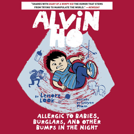 Alvin Ho: Allergic to Babies, Burglars, and Other Bumps in the Night Cover