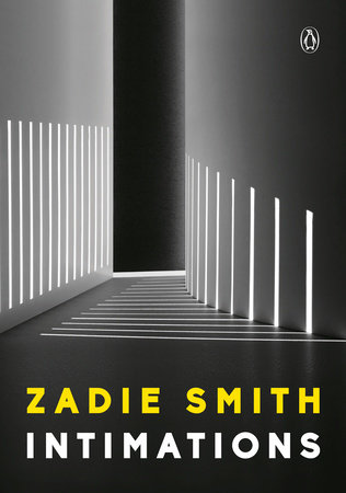 Intimations by Zadie Smith 9780593297612 PenguinRandomHouse com  