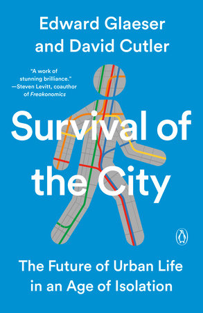 Survival of the City by Edward Glaeser David Cutler