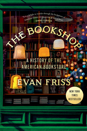 The Bookshop by Evan Friss 9780593299920 PenguinRandomHouse