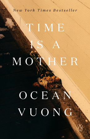 Time Is a Mother by Ocean Vuong: 9780593300251