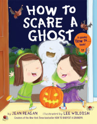 Cover of How to Scare a Ghost cover