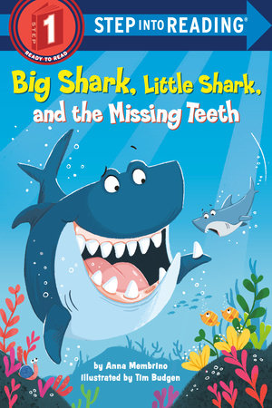 Cover of Big Shark, Little Shark, and the Missing Teeth