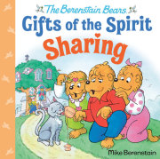 Sharing (Berenstain Bears Gifts of the Spirit)