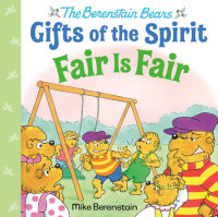 Cover of Fair Is Fair (Berenstain Bears Gifts of the Spirit) cover