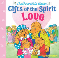 Cover of Love (Berenstain Bears Gifts of the Spirit) cover
