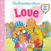 Book cover for Love (Berenstain Bears Gifts of the Spirit)