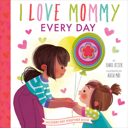 I Love Mommy Every Day 