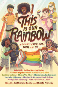 Cover of This Is Our Rainbow cover