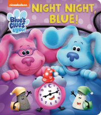 Book cover for Night Night, Blue (Blue\'s Clues & You)