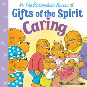 Caring (Berenstain Bears Gifts of the Spirit) 