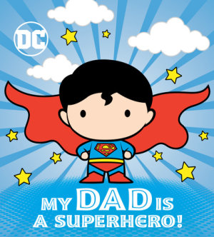 Cover of My Dad Is a Superhero! (DC Superman)