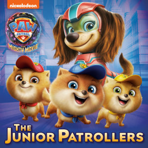 Cover of The Junior Patrollers (PAW Patrol: The Mighty Movie)