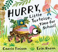 Cover of Hurry, Little Tortoise, Time for School! cover