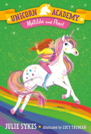 Unicorn Academy #9: Matilda and Pearl 