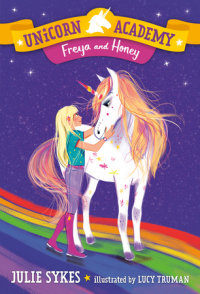 Cover of Unicorn Academy #10: Freya and Honey