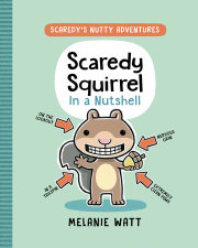 Scaredy Squirrel in a Nutshell 