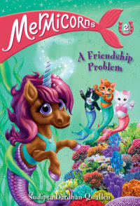 Cover of Mermicorns #2: A Friendship Problem