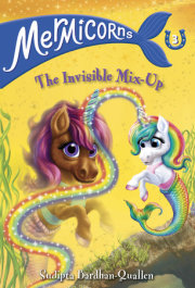 Mermicorns #3: The Invisible Mix-Up 