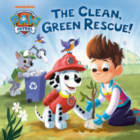Cover of The Clean, Green Rescue! (PAW Patrol)