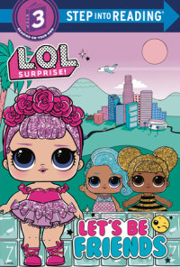 Cover of Let\'s Be Friends (L.O.L. Surprise!) cover