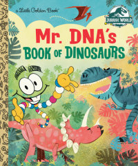 Book cover for Mr. DNA\'s Book of Dinosaurs (Jurassic World)