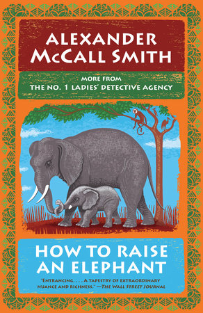 How to Raise an Elephant