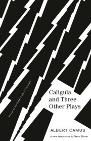 Caligula and Three Other Plays 