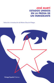 Estados Unidos en la prosa de un inmigrante / The United States in the Prose of an Immigrant 