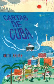 Cartas de Cuba / Letters from Cuba 