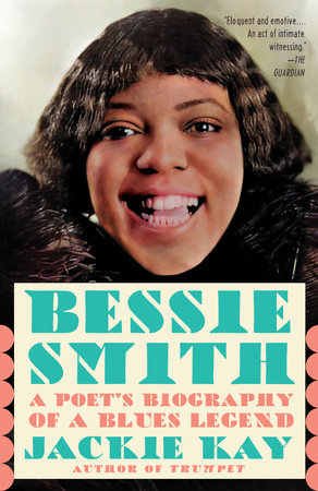 organ detaljer forsendelse Bessie Smith by Jackie Kay: 9780593314272 | PenguinRandomHouse.com: Books