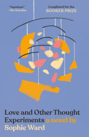 Love and Other Thought Experiments 
