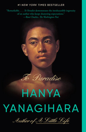 To Paradise by Hanya Yanagihara: 9780593315651