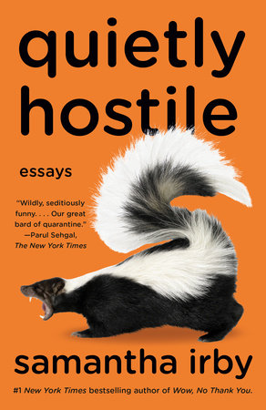 Quietly Hostile by Samantha Irby: 9780593315699