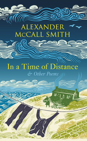 In a Time of Distance by Alexander McCall Smith 9780593315989